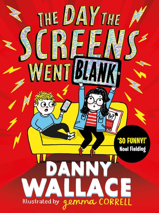 Title details for The Day the Screens Went Blank by Danny Wallace - Wait list